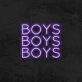 Boys Boys Boys Neon Sign