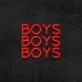 Boys Boys Boys Neon Sign