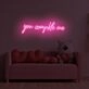 You Complete Me LED Neon Sign