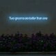 Two bridegrooms are better than one LED Neon Sign