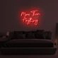 More Than Everything LED Neon Sign