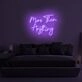 More Than Everything LED Neon Sign