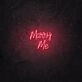 Marry Me LED Neon Sign