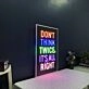 Dont Think Twice Its All Right Neon Sign