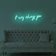 It Was Always You LED Neon Sign