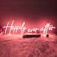 Happily Ever After  LED Neon Sign
