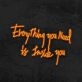 Everything You Need Is Inside You Neon Sign