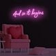 And so it begins LED Neon Sign