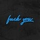 Fck You Neon Sign