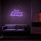 Good To Be Home Neon Sign