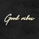 Good Vibes Neon Sign