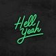 Hell Yeah Neon Sign