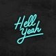 Hell Yeah Neon Sign