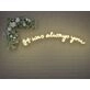 It Was Always You V2 Neon Sign
