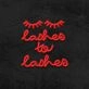 Lashes To Lashes Neon Sign