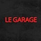Le Garage Neon Sign