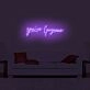 You're Gorgeous LED Neon Sign