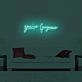 You're Gorgeous LED Neon Sign