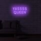 Yassss Queen LED Neon Sign