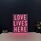 Love Lives Here Neon Sign