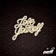Love Yourself Lettering Neon Sign