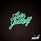Love Yourself Lettering Neon Sign