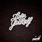 Love Yourself Lettering Neon Sign