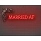 Married AF Neon Sign