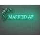 Married AF Neon Sign