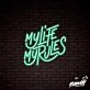 My Life My Rules Lettering Neon Sign
