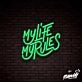 My Life My Rules Lettering Neon Sign