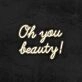 Oh You Beauty Neon Sign