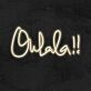 Ohlala Neon Sign