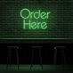 Order Here Neon Sign