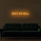 Sexy As Hell LED Sign