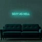 Sexy As Hell LED Sign