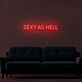 Sexy As Hell LED Sign