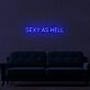 Sexy As Hell LED Sign