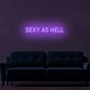 Sexy As Hell LED Sign