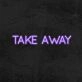 Take Away Neon Sign
