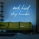 Work Hard Stay Humble V1 Neon Sign