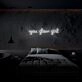 You Glow Girl Neon Sign