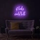 if looks could kill LED Neon Sign