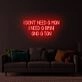 I Don't Need a Man LED Neon Sign