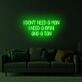 I Don't Need a Man LED Neon Sign
