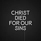Christ Died For Our Sins Neon Sign Neonize