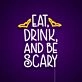 Eat Drink And Be Scary Neon Sign