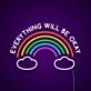 Everything Will Be Okay Neon Sign