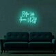 Better Late Than Ugly LED Sign