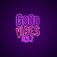 Good Vibes Only Neon Sign